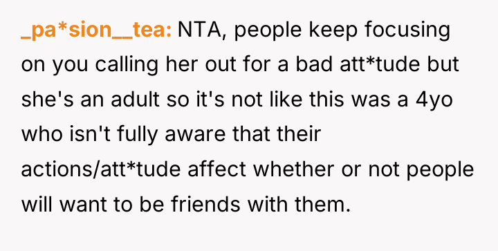 _pa*sion__tea NTA, people keep focusing on you calling her out...
