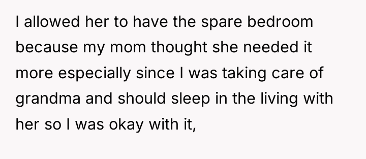 I allowed her to have the spare bedroom because my...