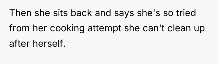 Then she sits back and says she's so tried from...