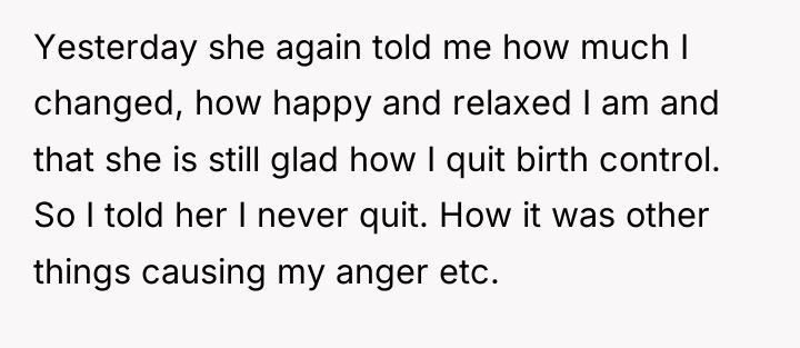Yesterday she again told me how much I changed, how...