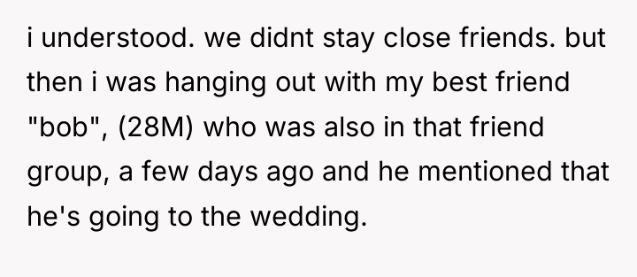 i understood. we didnt stay close friends. but then i...