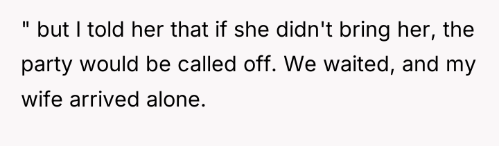 " but I told her that if she didn't bring...