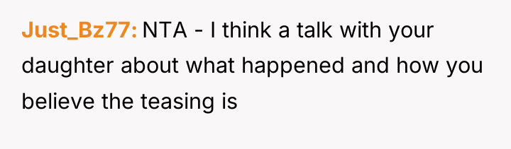 Just_Bz77 NTA - I think a talk with your daughter...