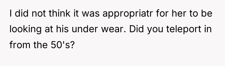 I did not think it was appropriatr for her to...