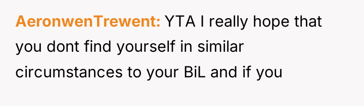 AeronwenTrewent YTA I really hope that you dont find yourself...