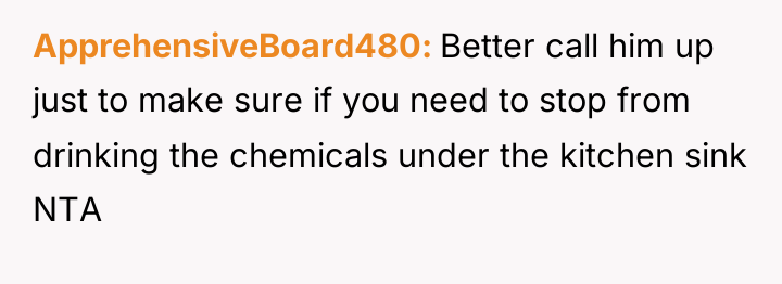 ApprehensiveBoard480 Better call him up just to make sure if...