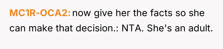 MC1R-OCA2 now give her the facts so she can make...