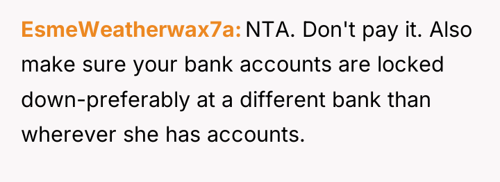 EsmeWeatherwax7a NTA. Don't pay it. Also make sure your bank...