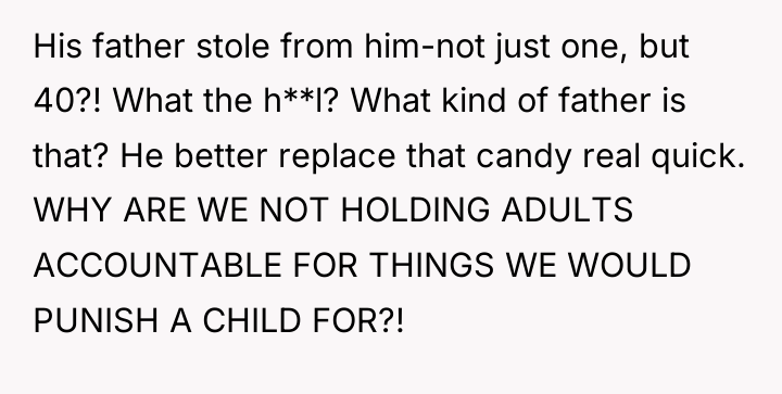 His father stole from him-not just one, but 40?! What...