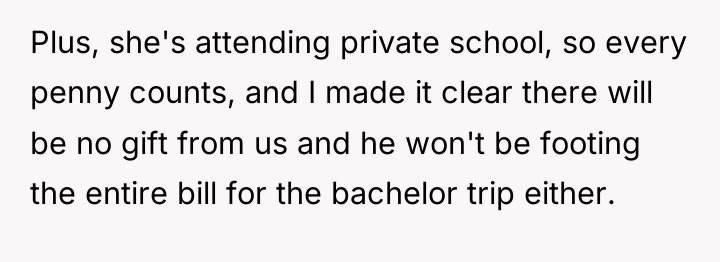 Plus, she's attending private school, so every penny counts, and...