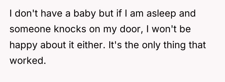 I don't have a baby but if I am asleep...