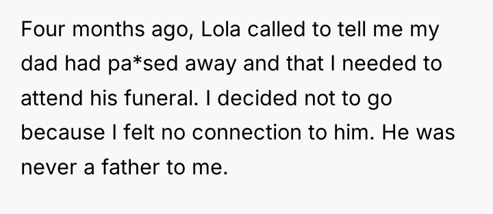 Four months ago, Lola called to tell me my dad...