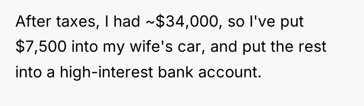 After taxes, I had ~$34,000, so I've put $7,500 into...