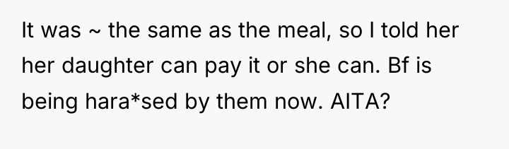 It was ~ the same as the meal, so I...