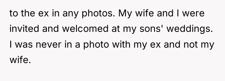 to the ex in any photos. My wife and I...