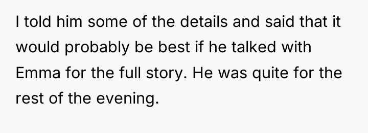 I told him some of the details and said that...