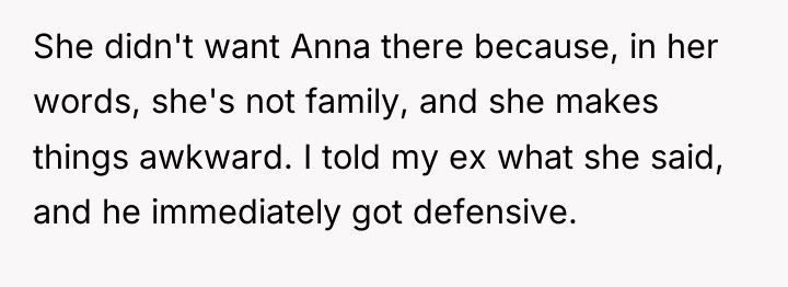 She didn't want Anna there because, in her words, she's...