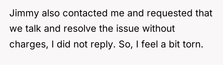 Jimmy also contacted me and requested that we talk and...