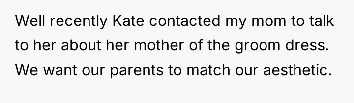 Well recently Kate contacted my mom to talk to her...