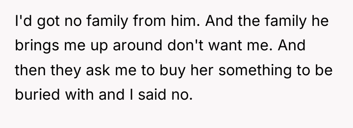 I'd got no family from him. And the family he...