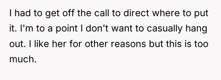 I had to get off the call to direct where...