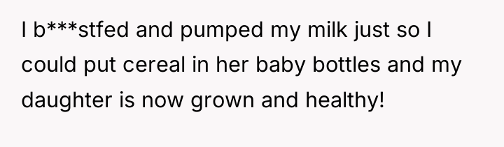 I b***stfed and pumped my milk just so I could...