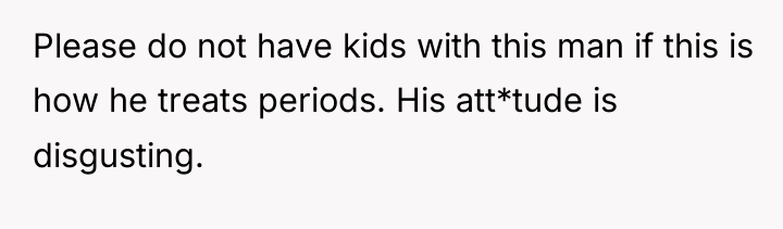 Please do not have kids with this man if this...