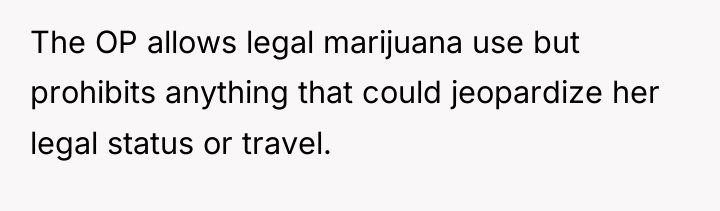 The OP allows legal marijuana use but prohibits anything that...