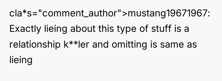 cla*s="comment_author">mustang19671967: Exactly lieing about this type of stuff is a...