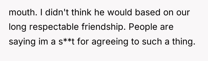 mouth. I didn't think he would based on our long...