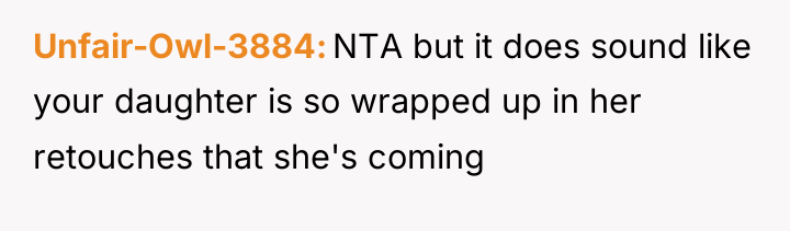 Unfair-Owl-3884 NTA but it does sound like your daughter is...