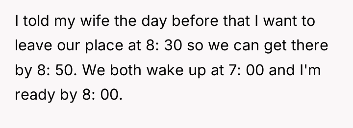 I told my wife the day before that I want...