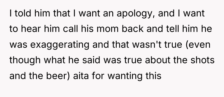 I told him that I want an apology, and I...