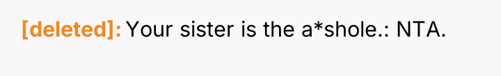 [deleted] Your sister is the a*shole.: NTA.