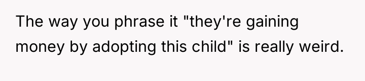 The way you phrase it "they're gaining money by adopting...