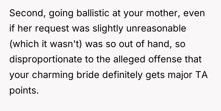 Second, going ballistic at your mother, even if her request...