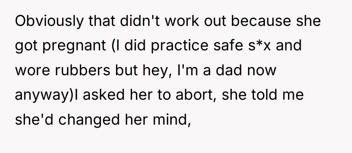 Obviously that didn't work out because she got pregnant (I...