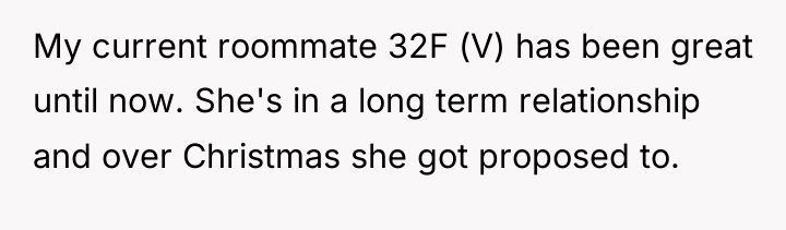 My current roommate 32F (V) has been great until now....