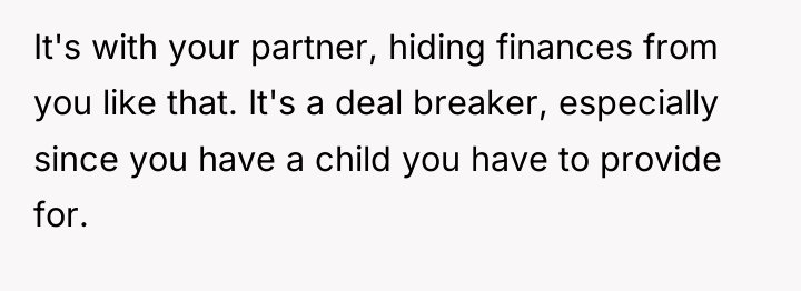 It's with your partner, hiding finances from you like that....