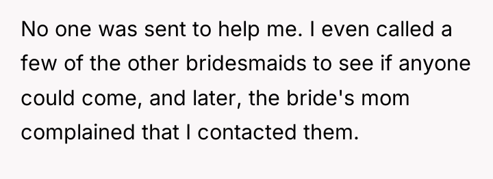 No one was sent to help me. I even called...
