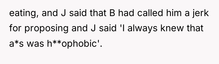 eating, and J said that B had called him a...