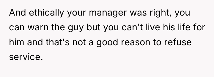 And ethically your manager was right, you can warn the...