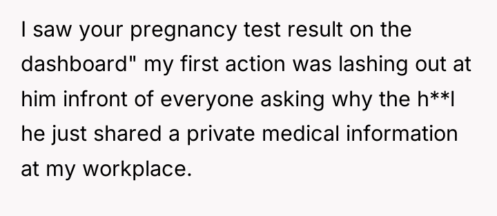 I saw your pregnancy test result on the dashboard" my...