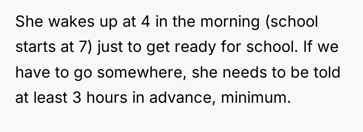 She wakes up at 4 in the morning (school starts...