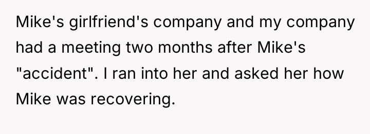Mike's girlfriend's company and my company had a meeting two...