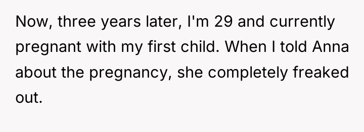 Now, three years later, I'm 29 and currently pregnant with...