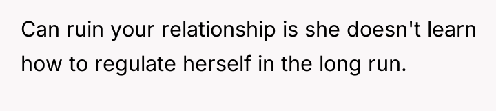 Can ruin your relationship is she doesn't learn how to...