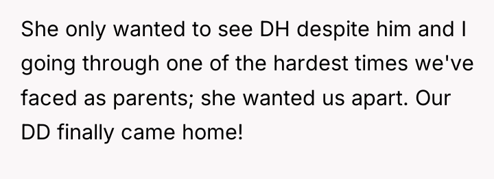 She only wanted to see DH despite him and I...