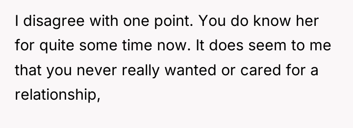 I disagree with one point. You do know her for...