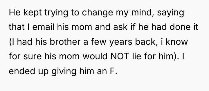 He kept trying to change my mind, saying that I...